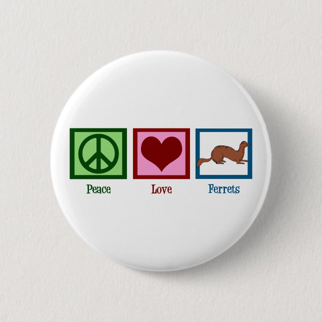 Peace Love Ferrets Pinback Button (Front)