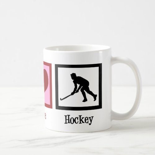 Peace Love Field Hockey Coffee Mug