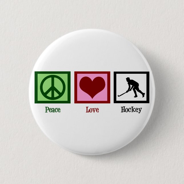 Peace Love Field Hockey Pinback Button (Front)