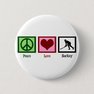 Peace Love Field Hockey Pinback Button