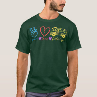 peace love field trips T-Shirt