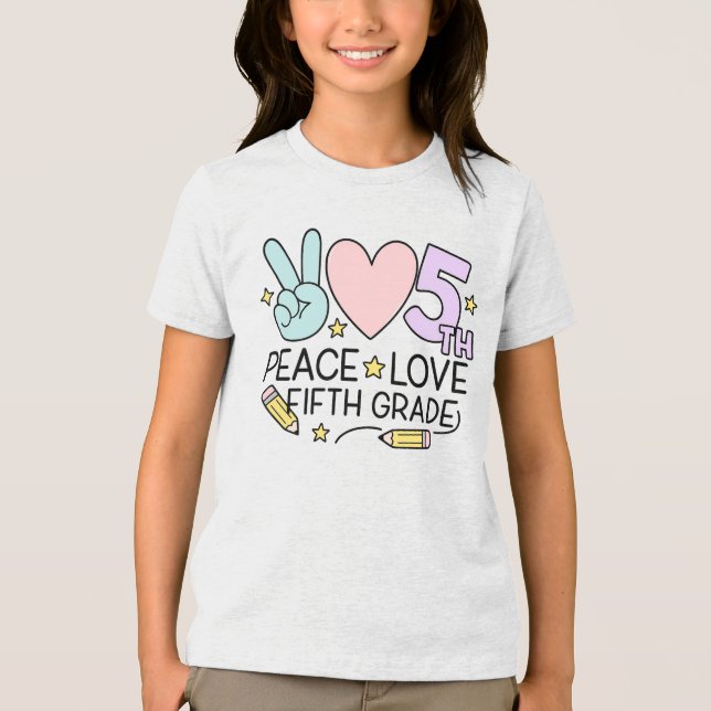 Peace Love Fifth Grade Girls Back to School Tri-Blend Shirt (Front)