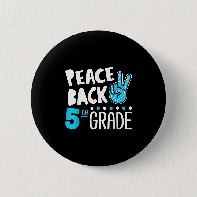 Peace Love Fifth Grade Squad Back To School  Button (Front)