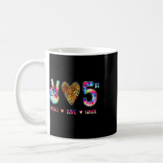 Peace Love Fifth Grade Squad Ck To School Gift Coffee Mug