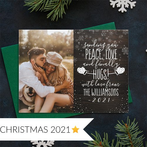Peace Love  Finally Hugs  Christmas 2021 Photo Invitation