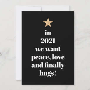 Peace, Love & Finally Hugs Humor Quote 2021 Holiday Card