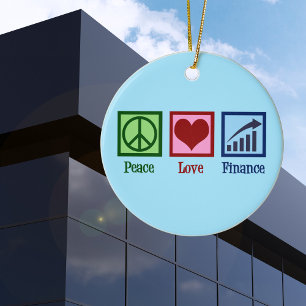 Peace Love Finance Ceramic Ornament