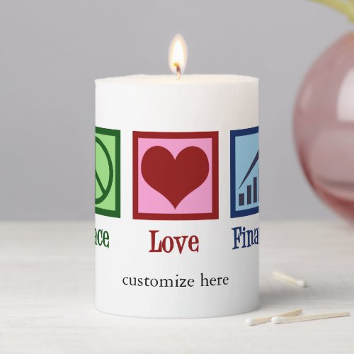 Peace Love Finance Custom Bank Pillar Candle