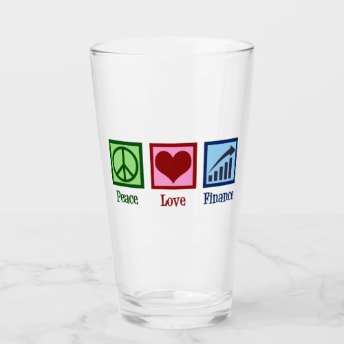 Peace Love Finance Glass