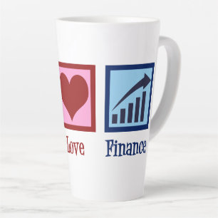 Peace Love Finance Latte Mug