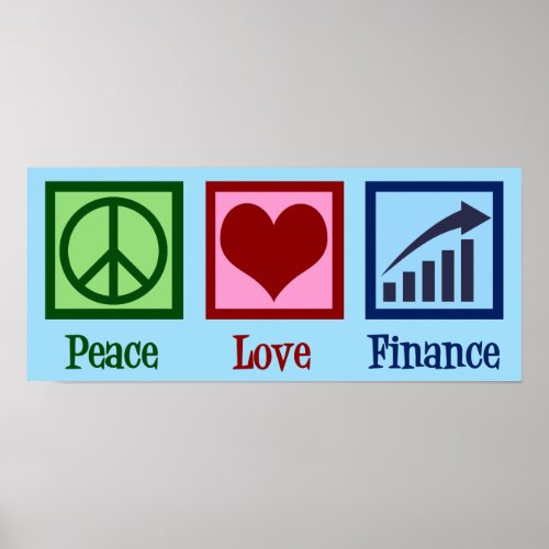Peace Love Finance Poster