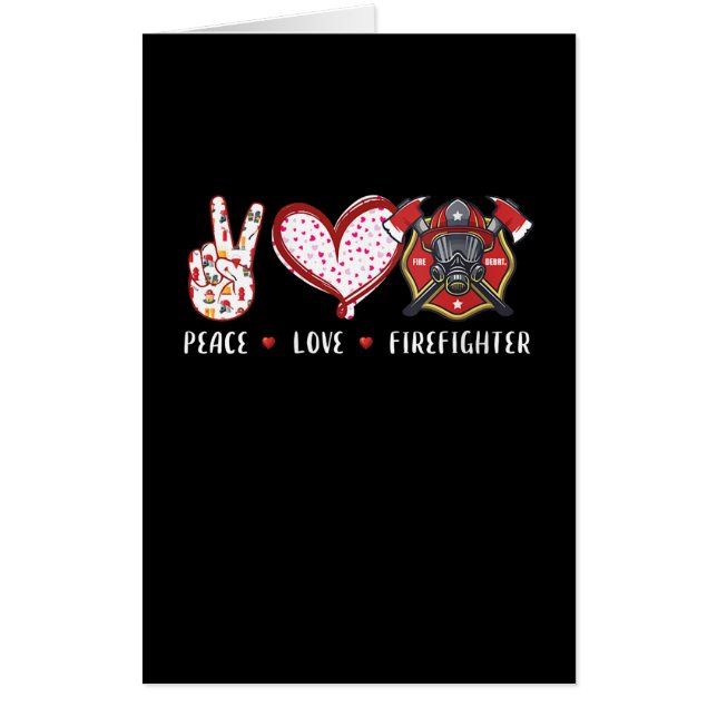 Peace Love Firefighter Lovers | Firefighter Gifts Card (Front)