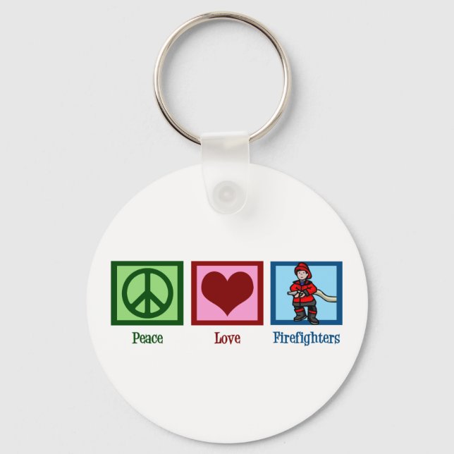Peace Love Firefighters Keychain (Front)