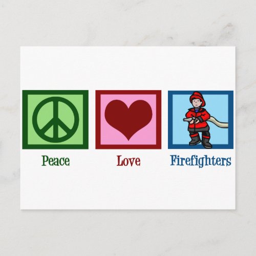 Peace Love Firefighters Postcard