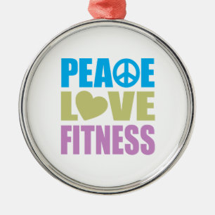 Peace Love Fitness Metal Ornament
