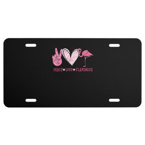 Peace Love Flamingo  Flamingo Lover License Plate