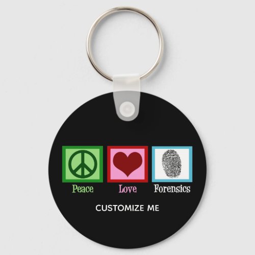 Peace Love Forensics Department Forensic Lab Keychain