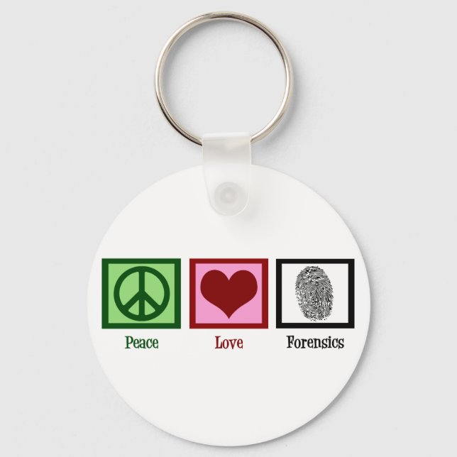 Peace Love Forensics Keychain (Front)