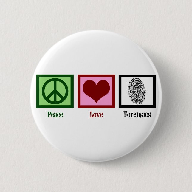 Peace Love Forensics Pinback Button (Front)