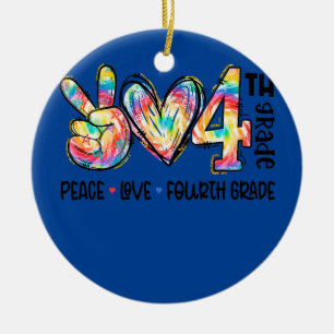 Peace Love Fourth Grade Teacher Gift Funny Tie Ceramic Ornament