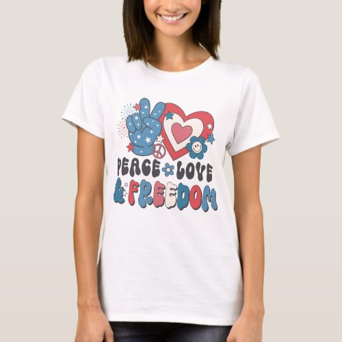 Peace Love  Freedom T_Shirt