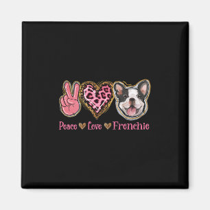 Peace Love Frenchie Fun Dog Mom Mothers Day Magnet