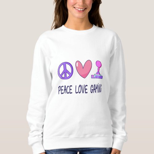 Peace Love Gaming Sweatshirt