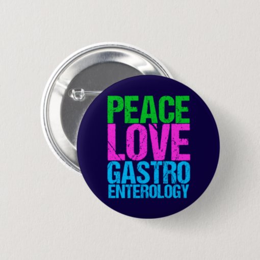 Peace Love Gastroenterology Pinback Button Zazzle