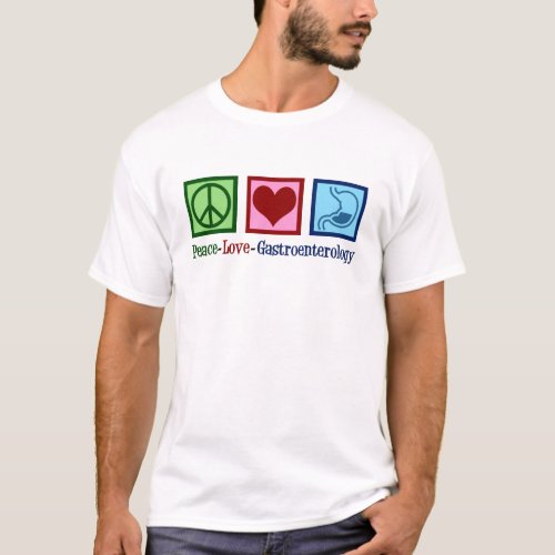 Peace Love Gastroenterology T_Shirt