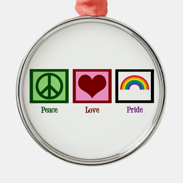 Peace Love Gay Pride Metal Ornament (Front)
