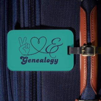 Peace, Love, & Genealogy Luggage Tag