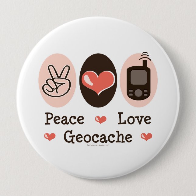 Peace Love Geocache Pinback Button (Front)