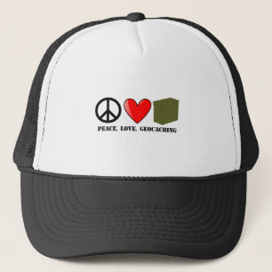 Peace, Love, Geocaching Trucker Hat