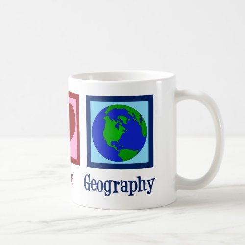 Peace Love Geography Teacher World Map Coffee Mug