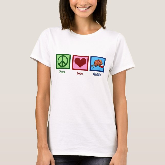 Peace Love Gerbils T-Shirt (Front)