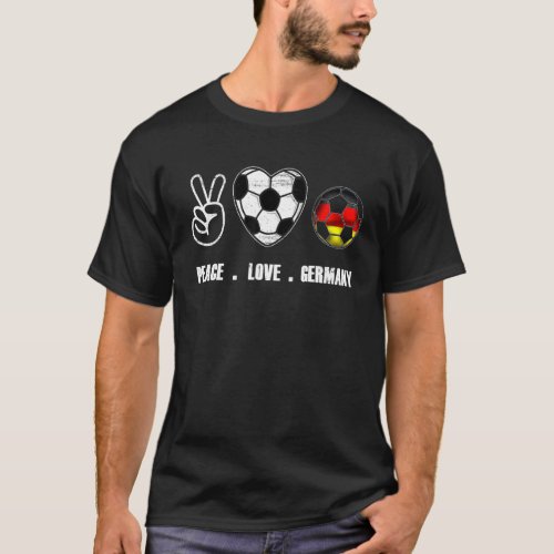 Peace Love Germany Flag On Soccer Football Fan T_Shirt