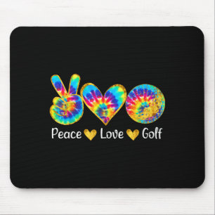 Peace Love Golf Funny Tie Dye Golf Lovers  Mouse Pad