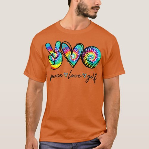 Peace Love Golf ie Dye Cute Golf Lovers  T_Shirt