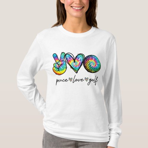 Peace Love Golf Tie Dye Cute Golf Lovers T_Shirt