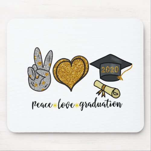Peace Love Graduation Mouse Pad