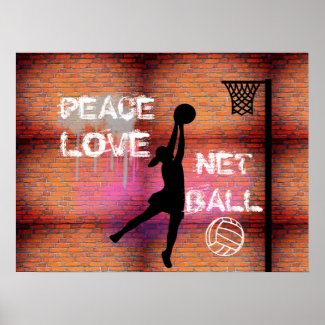 Peace Love Graffiti Netball Quote Poster