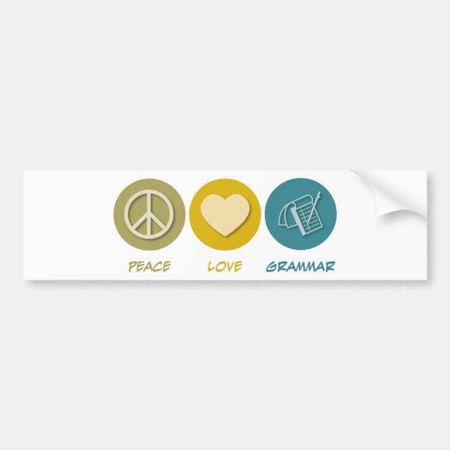 Peace Love Grammar Bumper Sticker (Front)