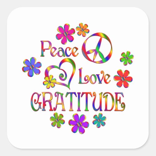 Peace Love Gratitude Square Sticker