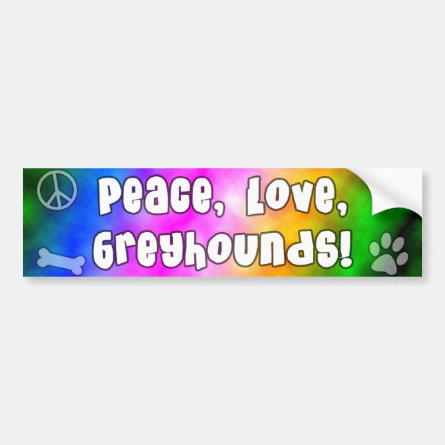 Peace Love Greyhounds Bumper Sticker (Front)