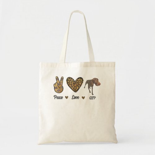 Peace Love GSP german pointer Pet Dog Puppy Owner  Tote Bag