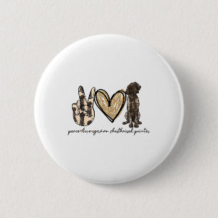 Peace Love Gsp German Shorthaired Pointer Dog Love Button