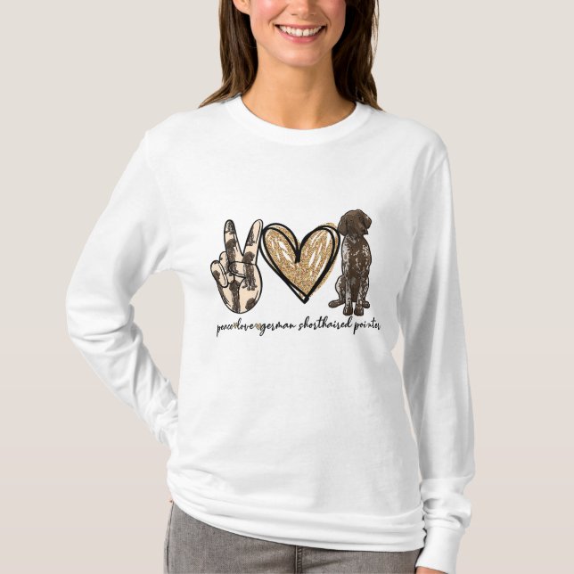 Peace Love GSP German Shorthaired Pointer Dog Love T-Shirt (Front)