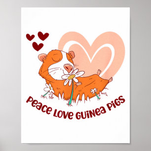 Peace Love Guinea Gs Funny Saying For Guinea Gs Lo Poster