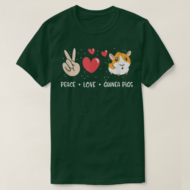 Peace Love Guinea Pig  Cute Pet Animal Funny Guine T-Shirt (Design Front)