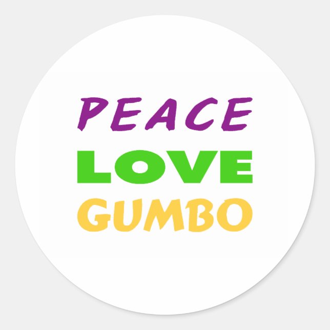 PEACE LOVE GUMBO CLASSIC ROUND STICKER (Front)